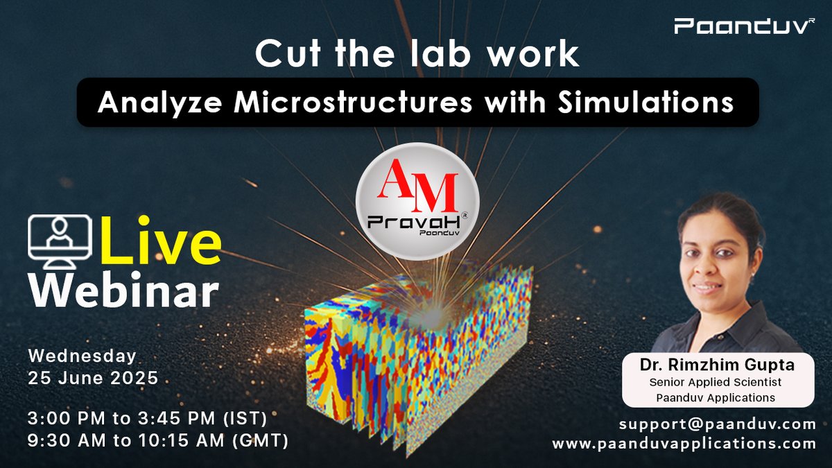 Cut the Lab Work—Analyze Microstructures with Simulations!

Join our free webinar to explore how AM PravaH models melt pool dynamics &amp; grain evolution in metal AM.

🗓️ 25 June 2025 | 🕒 3:00–3:45 PM IST| 9:30 – 10:15 AM GMT

📍 Register: lnkd.in/gptM7kqz
#webinar