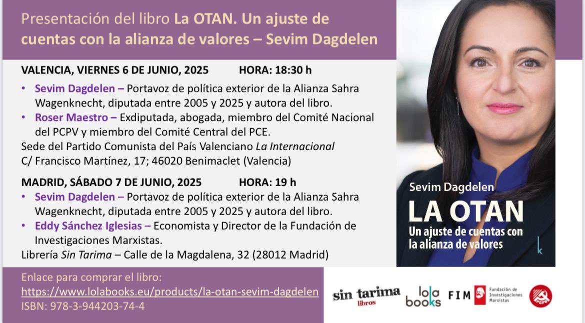 Sevim Dağdelen (@sevimdagdelen) on Twitter photo 📣 Mi entrevista en El Común con motivo de mi gira actual en España para presentar mi libro sobre la OTAN via <a href="/LolaBooks/">Lola Books</a> .
📍 Viernes a las 18:30h con <a href="/Roser_Maestro/">Roser Maestro</a> en C/Francisco Martínez 17, Benimaclet, Valencia.
📍 Sábado a las 19h con <a href="/EddyIU/">Eddy Sánchez</a> en <a href="/sintarima/">Sin Tarima Libros</a> en Madrid.
¡Nos 📣 Mi entrevista en El Común con motivo de mi gira actual en España para presentar mi libro sobre la OTAN via <a href="/LolaBooks/">Lola Books</a> .
📍 Viernes a las 18:30h con <a href="/Roser_Maestro/">Roser Maestro</a> en C/Francisco Martínez 17, Benimaclet, Valencia.
📍 Sábado a las 19h con <a href="/EddyIU/">Eddy Sánchez</a> en <a href="/sintarima/">Sin Tarima Libros</a> en Madrid.
¡Nos