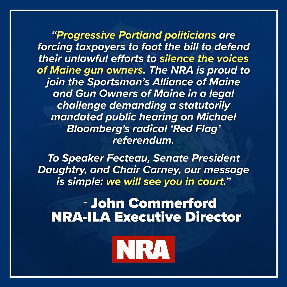 NRA is proud to partner with the Sportsman's Alliance of Maine and Gun Owners of Maine in a legal challenge against Maine lawmakers who are blocking a statutorily mandated public hearing on the 2025 "Red Flag" Referendum question.