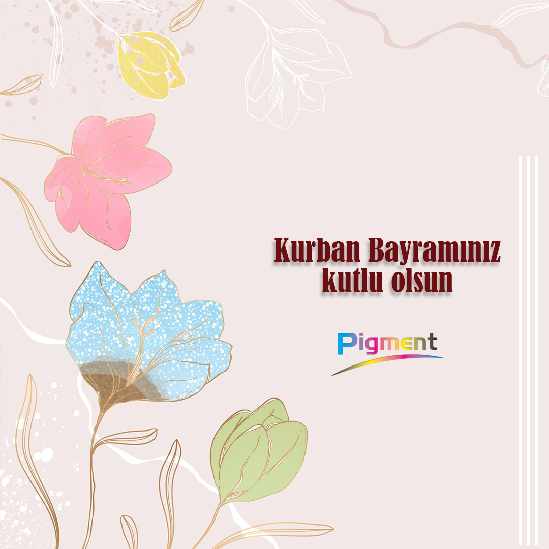Kurban Bayramınızı kutlar, size ve sevdiklerinize sağlık, esenlik dileriz. Pigment Reklam