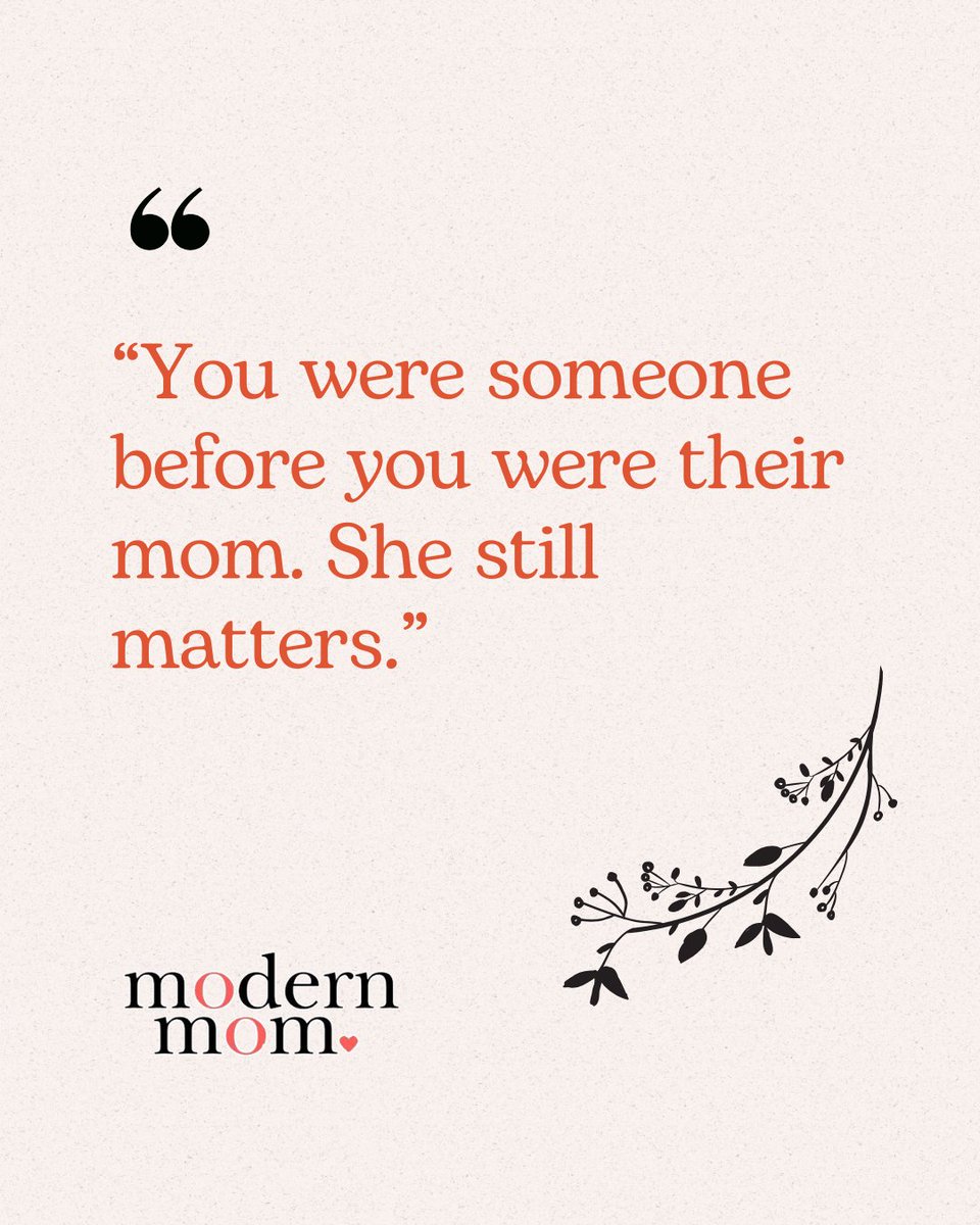 ModernMom's tweet image. This one’s for the woman behind the mom. Take care of her, too. 🌸 #WomanBehindTheMom #SelfCareIsNotSelfish