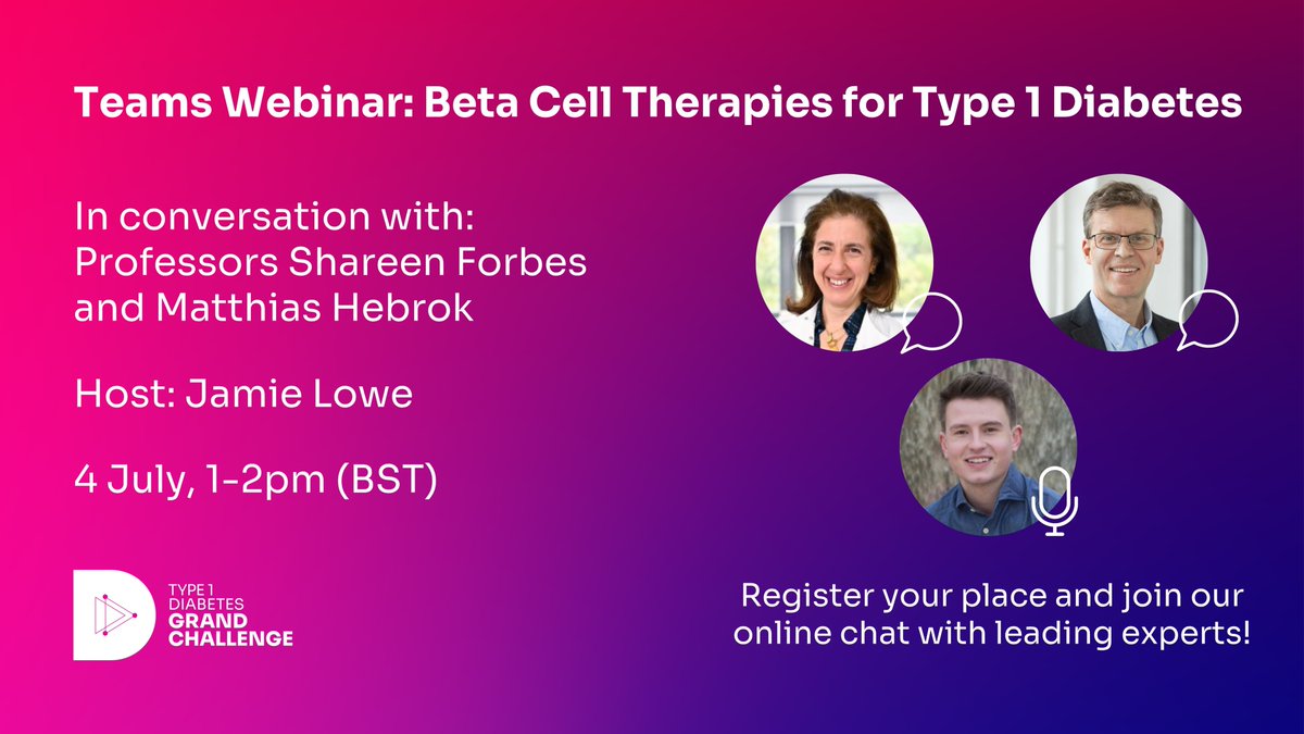Join the #Type1DiabetesGrandChallenge webinar with Profs Shareen Forbes &amp; Matthias Hebrok, hosted by Jamie Lowe, to explore the current state and future of beta cell therapy and how the type 1 community can help drive it forward 💬🗨️

📅 Friday 4 July 
🕐1pm BST