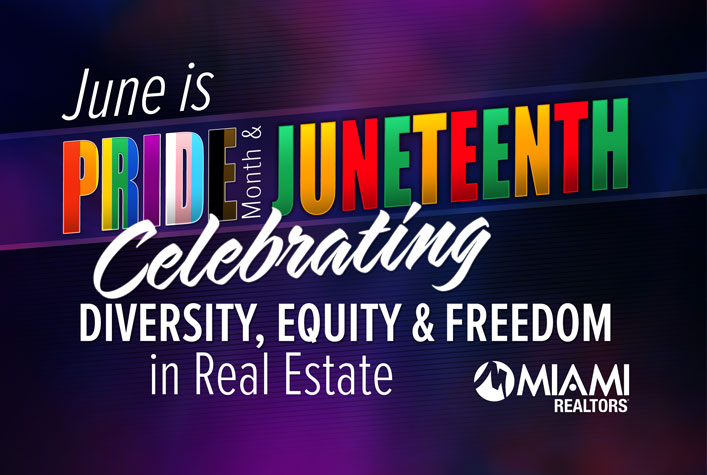 Celebrating Diversity, Equity, &amp; Freedom! June is Pride Month and Juneteenth.

🏳️‍🌈 Happy #PrideMonth! MIAMI Realtors celebrate our LGBTQ+ members and clients. We’re committed to inclusive communities and equal housing opportunities for all. #MiamiRealtors 
#Juneteenth #MIAMIPride