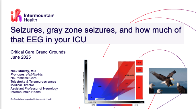 NickMurray_'s tweet image. Intermountain Critical Care Journal Club June 2025- #InterictalContinuum and #2HELPS2B w #Neurocriticalcare #Teleneuro @Intermountain @StruckAF