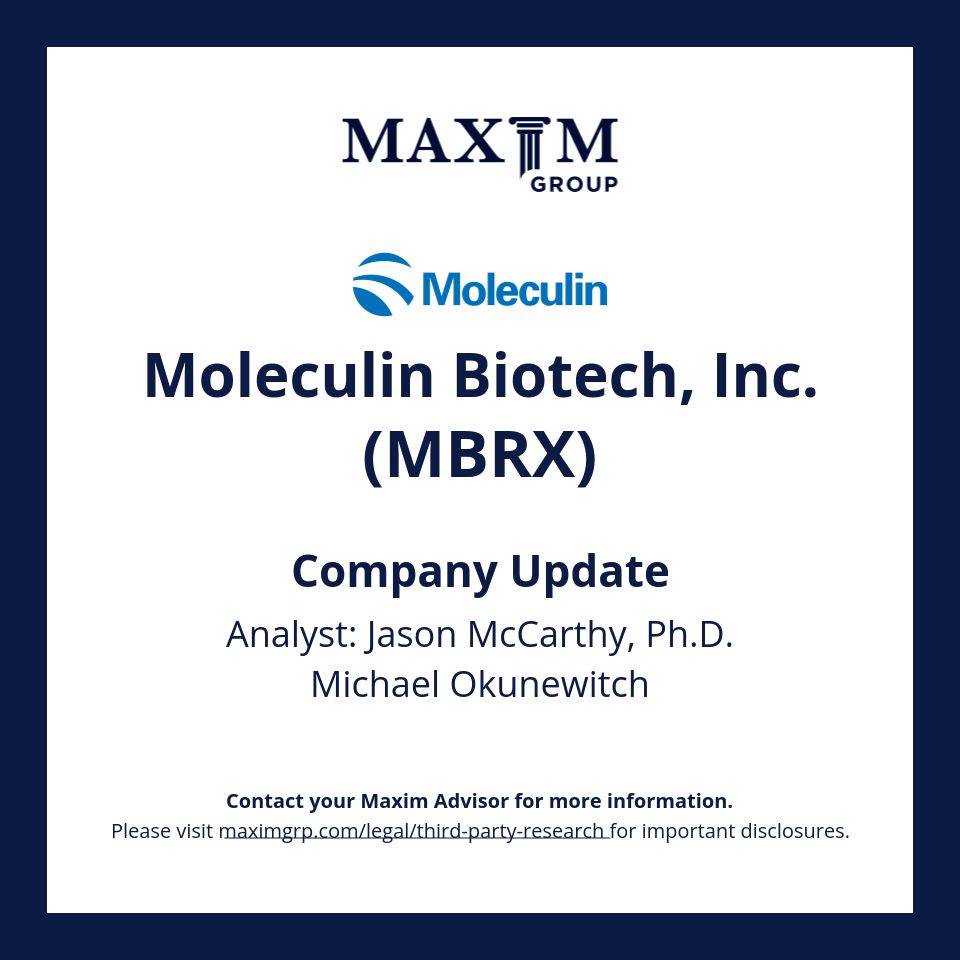 Maxim Group LLC (@maximgrp) on Twitter photo Please email: rep@maximgrp.com
To receive: Maxim Group - Morning Minutes / Maxim Group - Equity Research
Moleculin Biotech, Inc. $MBRX covered by Jason McCarthy, Ph.D., Michael Okunewitch
Visit buff.ly/4ehPTR6 for important disclosures. Please email: rep@maximgrp.com
To receive: Maxim Group - Morning Minutes / Maxim Group - Equity Research
Moleculin Biotech, Inc. $MBRX covered by Jason McCarthy, Ph.D., Michael Okunewitch
Visit buff.ly/4ehPTR6 for important disclosures.