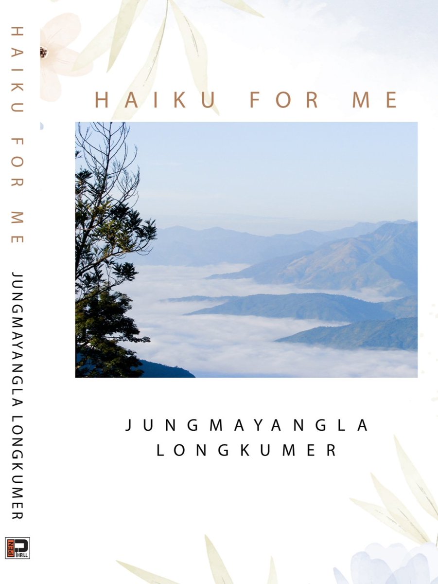 penthrill's tweet image. "Haiku for me" by Jungmayangla Longkumer
RELEASING SOON!
Get your pre-release copy from @crosswordkohima @__thecommonroom__ @madeinnagalandcentre @ilandlo_official @fusion_dimapur @butter_bookcafe
#newbookalert #penthrillauthors #penthrill #penthrillpublication #nagapoets