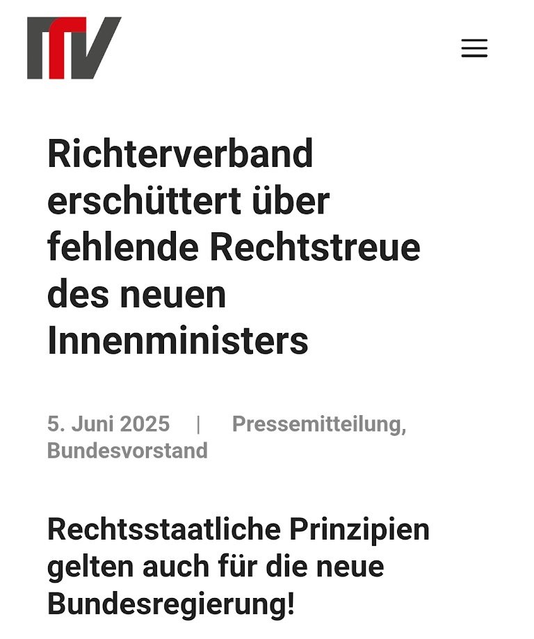 Tja. Der Richterverband ist jetzt offenbar auch linksgrünversifft.

„Als Richter*innen und Staatsanwält*innen dieses Landes sind wir beunruhigt über die Haltung des neuen Bundesinnenministers Dobrindt, der sich unbeeindruckt von der Entscheidung des Verwaltungsgerichts Berlin zur