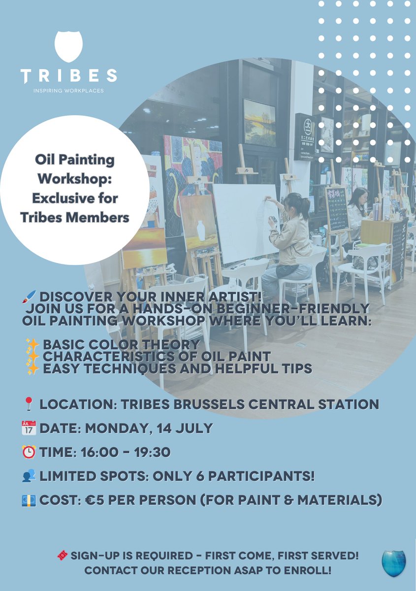 🎨 Join our oil painting workshop at Tribes Brussels Central Station on Monday, 14 July, from 16:00 to 19:30. Only 6 spots! 🎟️ 

✨ Just €5 for materials  
🖌️ Perfect for beginners  

#TribesInspiringWorkplaces #BrusselsEvents #PaintingWorkshop