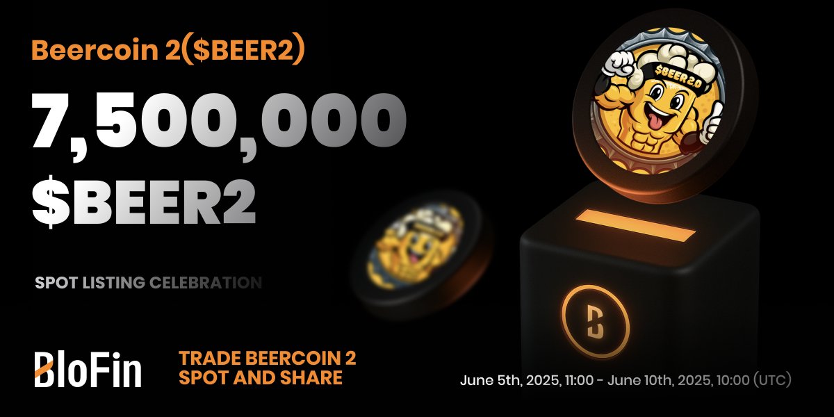 BloFin Exchange (@blofin_official) on Twitter photo #BloFinSpot will list #BEER2 <a href="/beercoinmeme/">Beercoin 2.0</a> 🍺
Deposits: 10:30 AM UTC on June 5
Spot trading: 11 AM UTC on June 5
Withdrawals: 11 AM UTC on June 6
Trade and participate in our Spot Listing Event for a chance to share in 7.5M $BEER2 ⬇️
support.blofin.com/hc/en-us/artic… #BloFinSpot will list #BEER2 <a href="/beercoinmeme/">Beercoin 2.0</a> 🍺
Deposits: 10:30 AM UTC on June 5
Spot trading: 11 AM UTC on June 5
Withdrawals: 11 AM UTC on June 6
Trade and participate in our Spot Listing Event for a chance to share in 7.5M $BEER2 ⬇️
support.blofin.com/hc/en-us/artic…