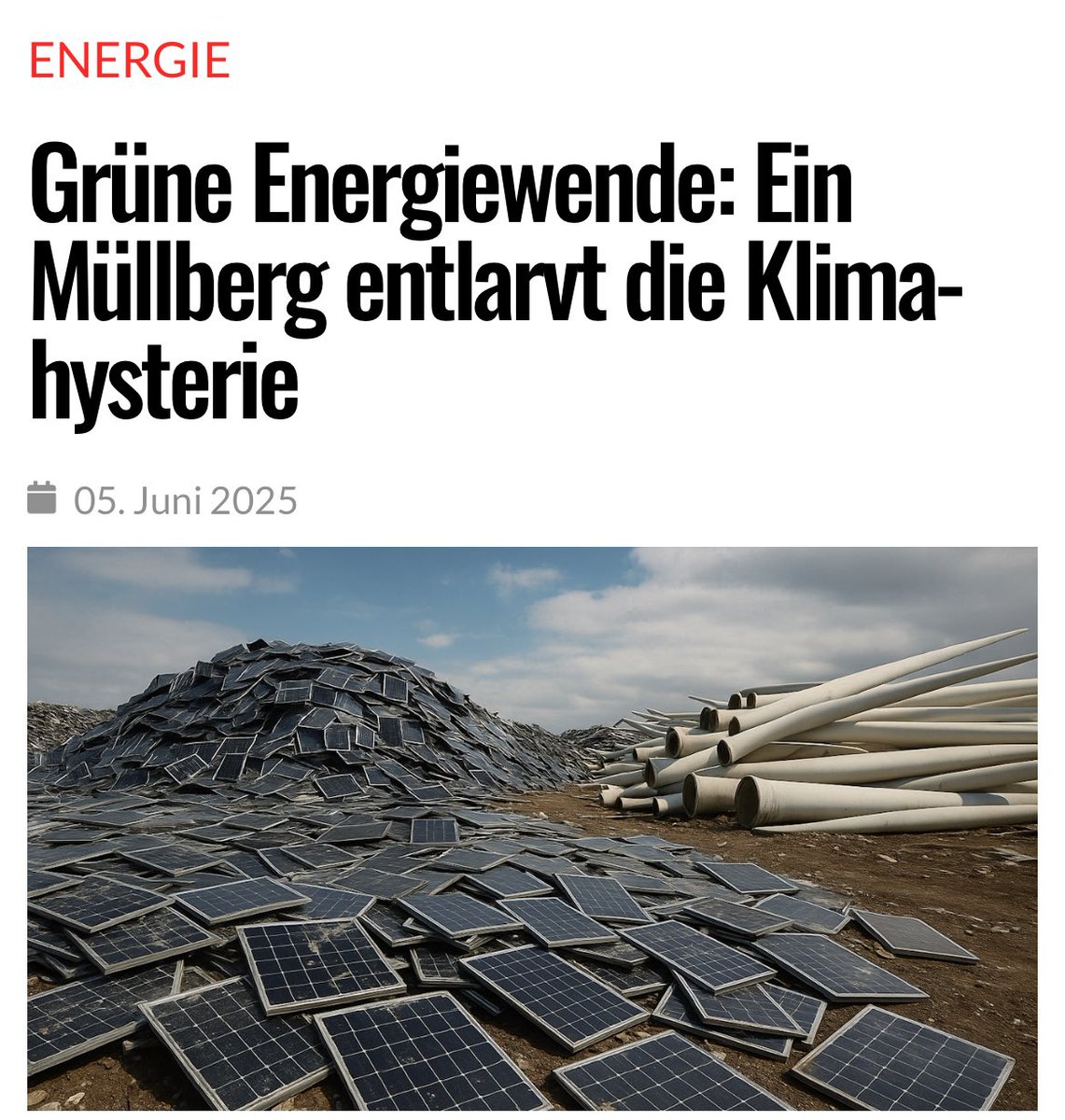 „Windturbinen und Solarpanels hinterlassen einen wachsenden Berg giftigen Mülls, für den niemand einen Plan hat.“