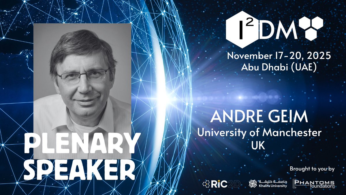 PhantomsNet's tweet image. 🚨 Big news! The Innovative &amp;amp; Industrial 2D/Advanced Materials Summit &amp;amp; Expo #I2DM2025 will once again feature Nobel Laureate Andre Geim! 🧪✨
Don’t miss the chance to hear from one of the pioneers in 2D materials.
📅 Save the date &amp;amp; stay tuned!
#Graphene #2Dmaterials