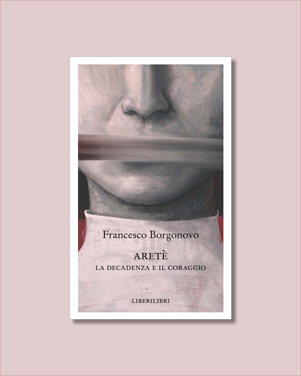 Liberilibri (@liberilibri_ed) on Twitter photo Novità in libreria: "Aretè. La decadenza e il coraggio" di <a href="/franborgonovo/">Francesco Borgonovo</a>, con prefazione di Richard Millet.
Un saggio sul coraggio come unica risposta alla decadenza dell’Occidente.
Contro la censura, il vittimismo e l’omologazione.
🛒liberilibri.it/catalogo/arete/
#aretè Novità in libreria: "Aretè. La decadenza e il coraggio" di <a href="/franborgonovo/">Francesco Borgonovo</a>, con prefazione di Richard Millet.
Un saggio sul coraggio come unica risposta alla decadenza dell’Occidente.
Contro la censura, il vittimismo e l’omologazione.
🛒liberilibri.it/catalogo/arete/
#aretè