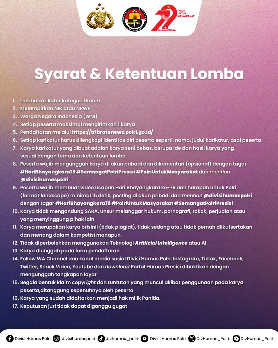 PBaki4's tweet photo. Ayo ikuti Lomba Karikatur 2025 dalam rangka Hari Bhayangkara ke-79. Ekspresikan kreativitasmu dalam goresan dan dapatkan kesempatan memenangkan hadiah puluhan juta rupiah. Daftar dan tunjukkan bakatmu!

Segera daftarkan di website: https://t.co/3XWaEpcnue
#LombaHariBhayangkara79 https://t.co/mKaQ1CQbaW