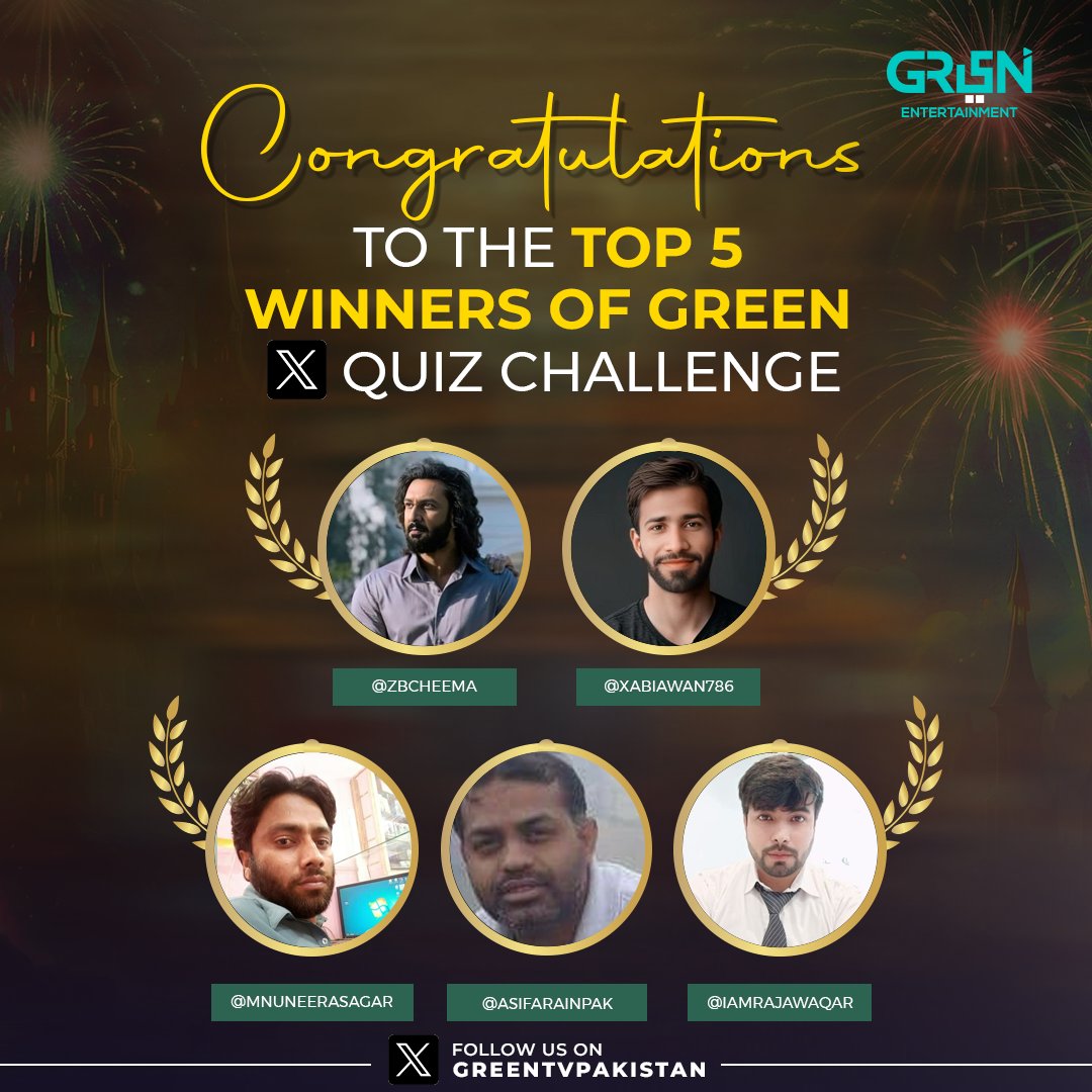 Green TV Entertainment (@greentvpakistan) on Twitter photo Congratulations to the top 5 winners of Green X Quiz!
1. <a href="/zbcheema/">zain cheema</a>
2. <a href="/xabiawan786/">xabi-awan</a>
3. <a href="/MnuneerASagar/">Muneer Ahmed Soomro</a>
4. <a href="/ASIFARAINPAK/">Asif Arain</a>
5. <a href="/IamRajaWaqar/">π΅π°Soldierπ΅π°</a>
Answer the quiz questions correctly, and you could also be featured on our Twitter account! ππ
#GreenXQuiz #GreenTV Congratulations to the top 5 winners of Green X Quiz!
1. <a href="/zbcheema/">zain cheema</a>
2. <a href="/xabiawan786/">xabi-awan</a>
3. <a href="/MnuneerASagar/">Muneer Ahmed Soomro</a>
4. <a href="/ASIFARAINPAK/">Asif Arain</a>
5. <a href="/IamRajaWaqar/">π΅π°Soldierπ΅π°</a>
Answer the quiz questions correctly, and you could also be featured on our Twitter account! ππ
#GreenXQuiz #GreenTV