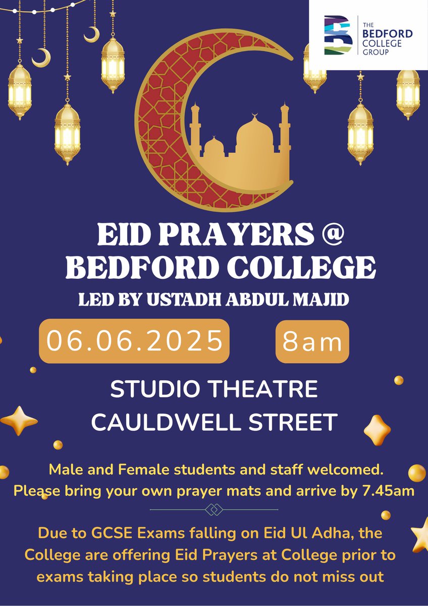 🌙 Eid prayers for The Bedford College Group students and staffs only 🌙

Please bring your own prayer mats and arrive by 7:45am - prayers will start at 8:00am sharp led by Ustadh Abdul Majid.

A pleasure to support <a href="/TBCG_Official/">The Bedford College Group</a>.

#eid #eiduladha #eidmubarak #gcse