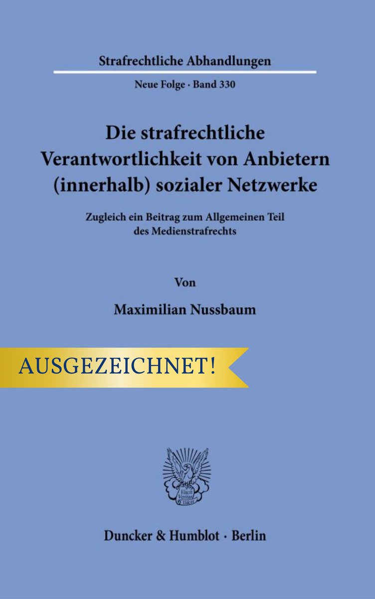 Gratulation! Maximilian Nussbaum wurde für seine mit der Bestnote »summa cum laude« bewertete Promotion durch das Dekanat der Juristischen Fakultät der Leibniz Universität Hannover ausgezeichnet! Das Buch ist im Open Access verfügbar. Weitere Infos: duncker-humblot.de/buch/die-straf…
