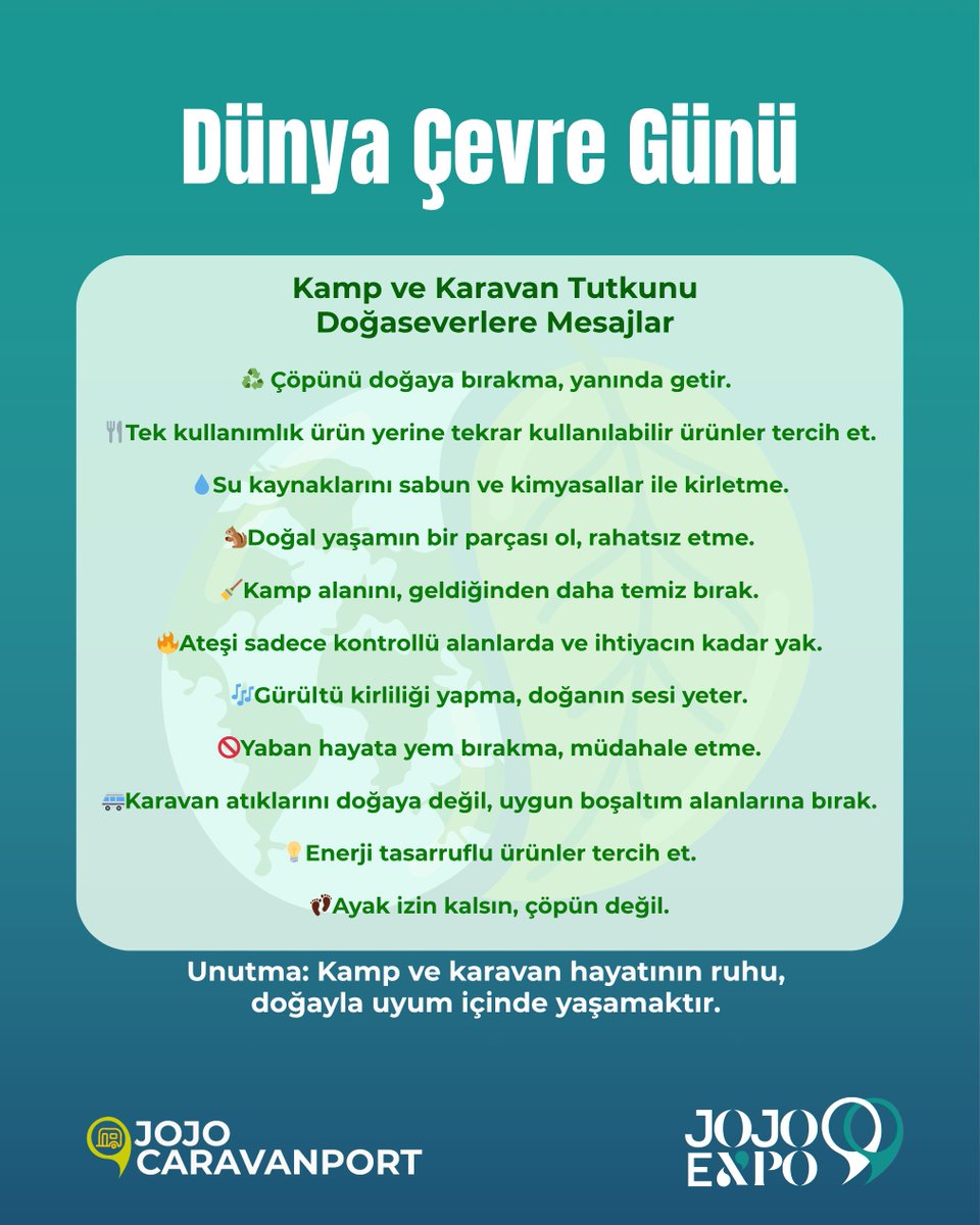 Doğada olmak bir ayrıcalık değil, bir sorumluluk.
Bu yüzden küçük gibi görünen ama büyük fark yaratan alışkanlıklarla çevremizi birlikte koruyabiliriz. Doğayı misafir gibi değil, evimiz gibi görerek davranalım.

#JojoExpo #JojoCaravanport #DünyaÇevreGünü