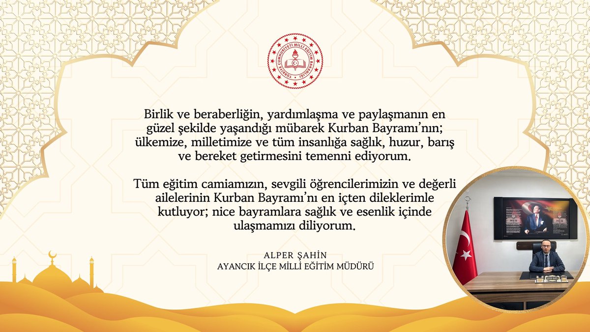 ayancikilcemem's tweet photo. İlçe Milli Eğitim Müdürümüz Alper ŞAHİN’in Kurban Bayramı Mesajı 👇🏻 https://t.co/QIcYeVWXpU