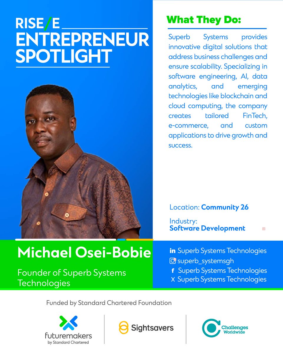 Meet Michael Osei Bobie, founder of Superb Systems Technologies. His company builds smart digital solutions to help businesses grow. From software and AI to e-commerce and FinTech, Superb Systems is making it easier for businesses to succeed in a digital world.

#RISEE