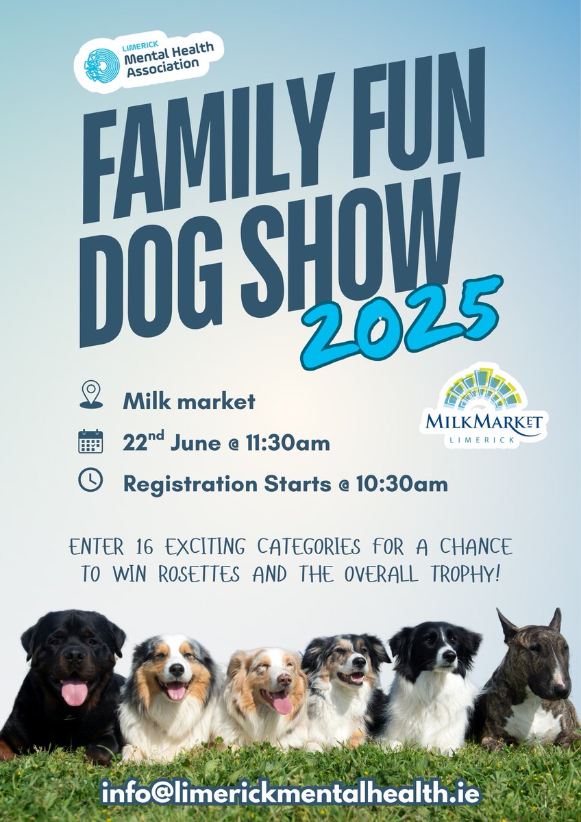 Limerick Mental Health Association (@limerickmha) on Twitter photo 🐶🎉 It’s back! Join us for the Limerick Mental Health Association’s Annual Family Fun Dog Show 2025 at the Milk Market!
📅 Date: 22nd June
🕦 Show starts: 11:30am
🕥 Registration from: 10:30am
📩 More info: info@limerickmentalhealth.ie 🐶🎉 It’s back! Join us for the Limerick Mental Health Association’s Annual Family Fun Dog Show 2025 at the Milk Market!
📅 Date: 22nd June
🕦 Show starts: 11:30am
🕥 Registration from: 10:30am
📩 More info: info@limerickmentalhealth.ie