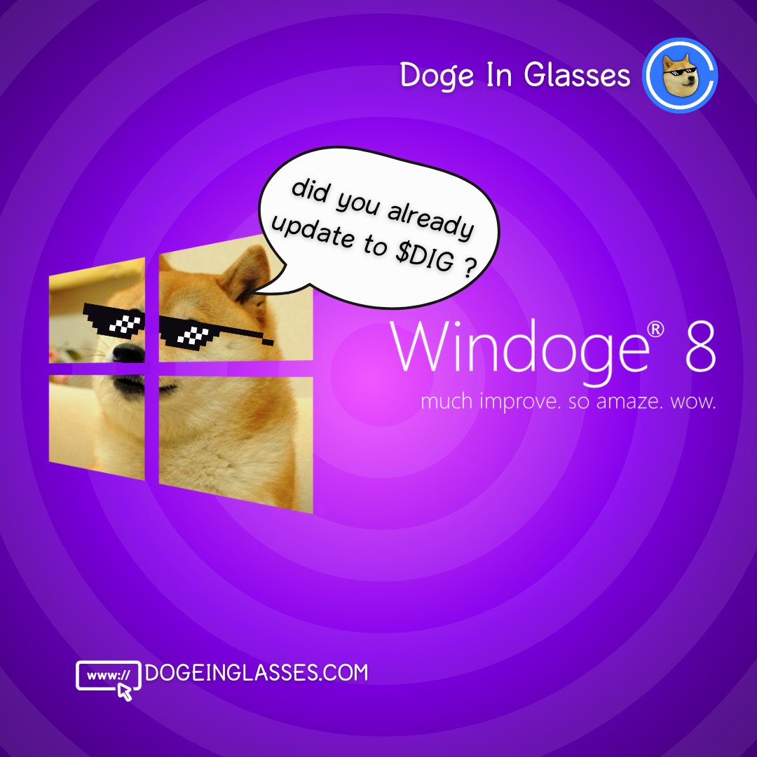 rumors say there are still people using windoge 8 
time to update to $DIG 

yaaa $DIG ?