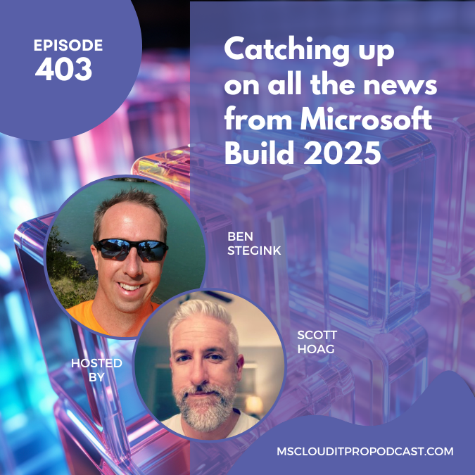 Welcome to Episode 403 of the Microsoft Cloud IT Pro Podcast where Ben and Scott catch up on some of their favorite announcements and news from Microsoft Build 2025. #BUILD2025, #Copilot, #CopilotStudio, #MicrosoftBuild, #Podcast