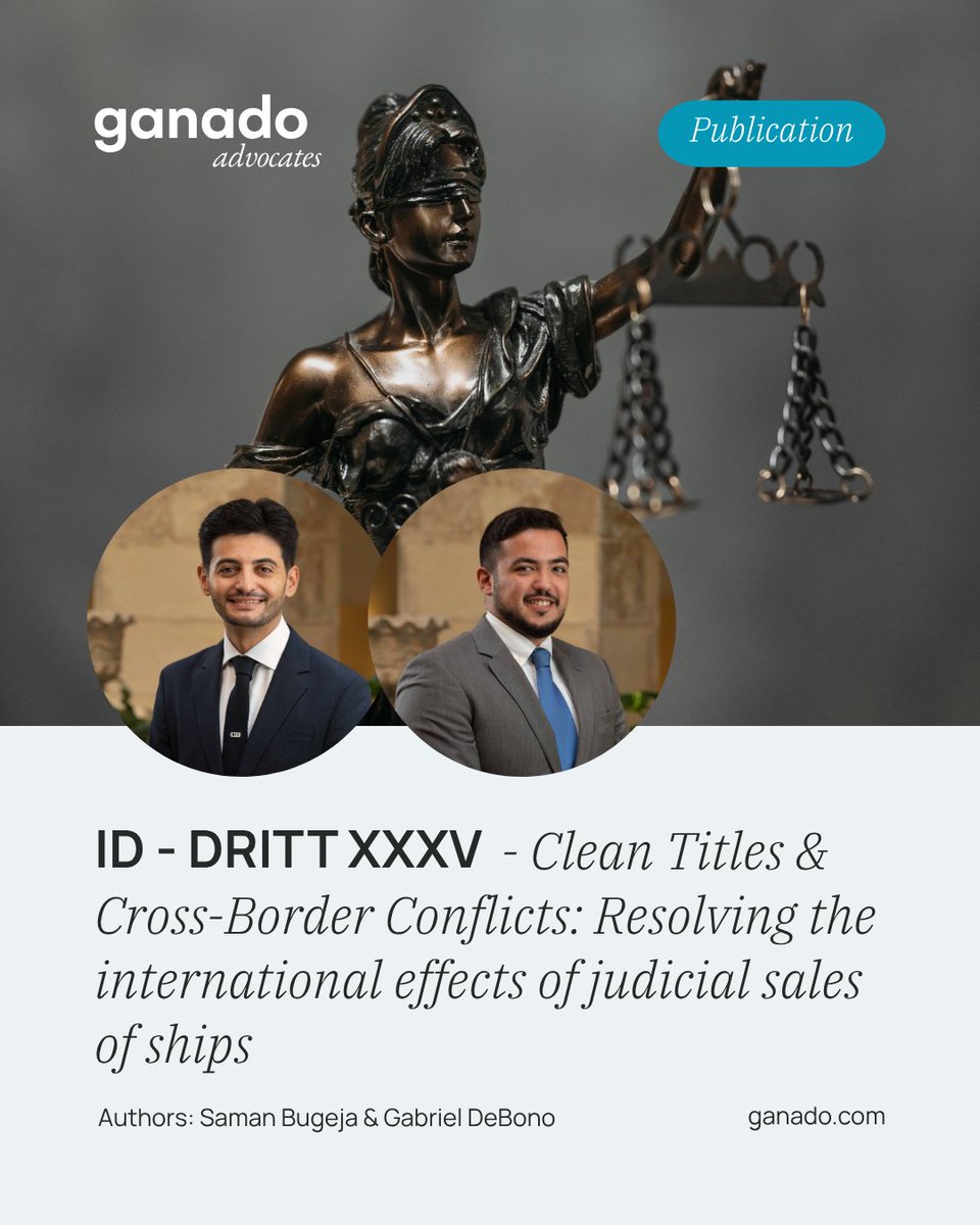 ganadoadvocates's tweet image. Read full article here: bit.ly/3HHSYyj 

Saman Bugeja and Gabriel deBono highlight the intricacies of Clean Titles and Cross-Border Conflicts in the context of international judicial sales of ships.

#CleanTitles #CrossBorderConflict #IdDrittXXXV