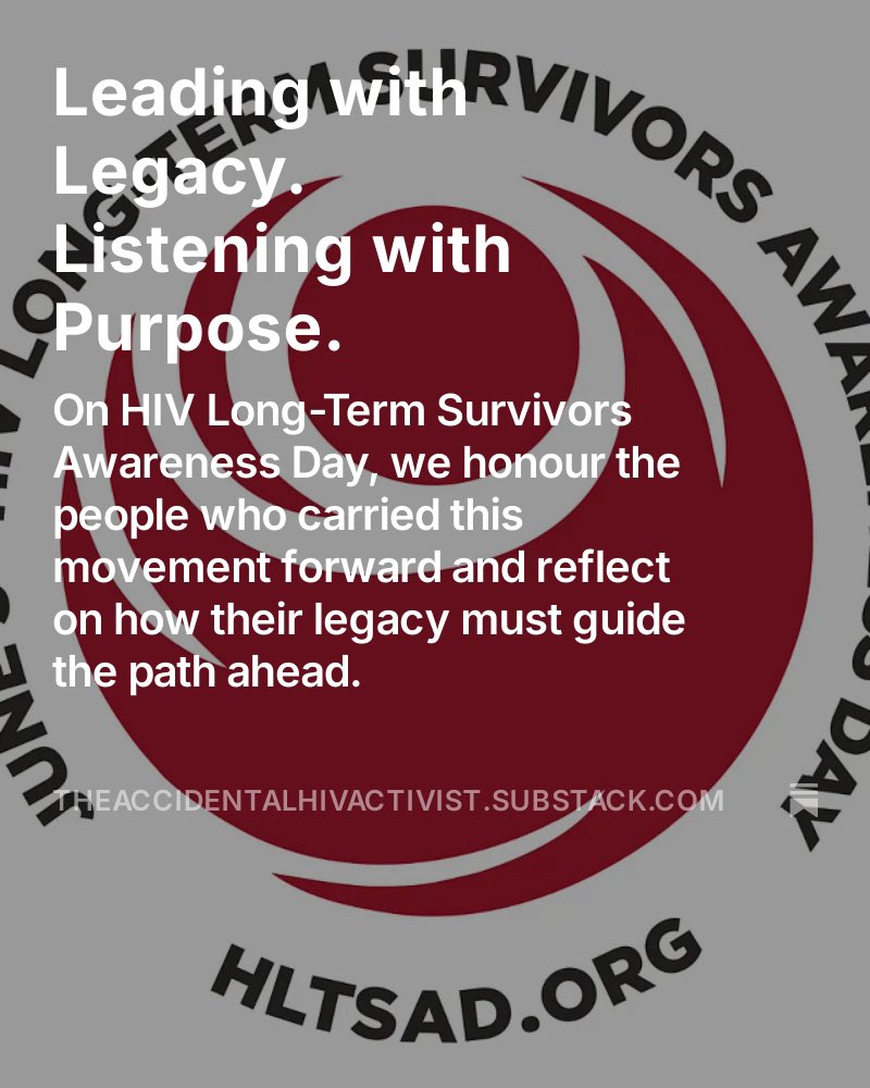 Today is HIV Long-Term Survivors Awareness Day.
This year’s theme, Leading with Legacy, reminds us to honour those who built this movement and continue to guide it forward.

Read my latest reflection:
🔗 theaccidentalhivactivist.substack.com/p/leading-with…

#HLTSAD #UequalsU #PLHIVLeadersNow #HIVAwareness