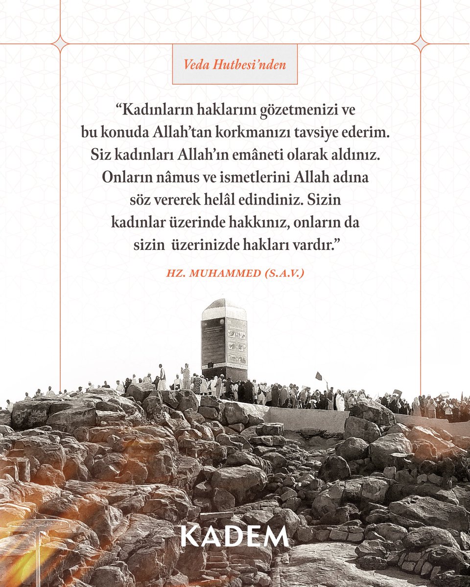 kademorgtr's tweet photo. Hz. Peygamber'in 1393 yıl önce bugün, ümmetine vasiyet niteliğindeki veda hutbesinden:

"Sizin kadınlar üzerinde, onların da sizin üzerinizde hakları vardır."

#Arafat #Vakfe #VedaHutbesi https://t.co/OR0p5ybuq6