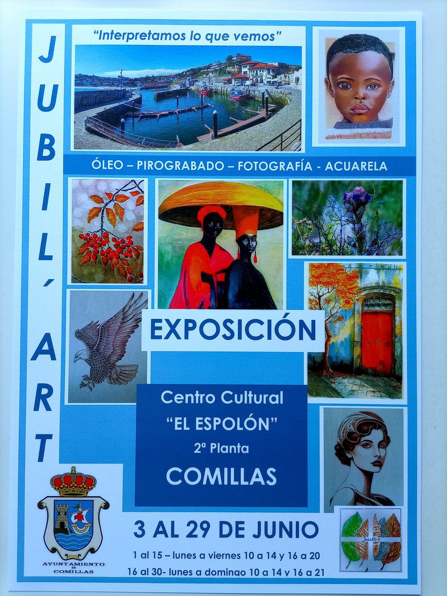 Exposición 𝙅𝙐𝘽𝙄𝙇' 𝘼𝙍𝙏  🖼
"Interpretamos lo que vemos"

Del 3 al 29 de junio, en el Centro Cultural EL ESPOLÓN de #Comillas

ÓLEO - PIROGRABADO - FOTOGRAFÍA - ACUARELA 🖌