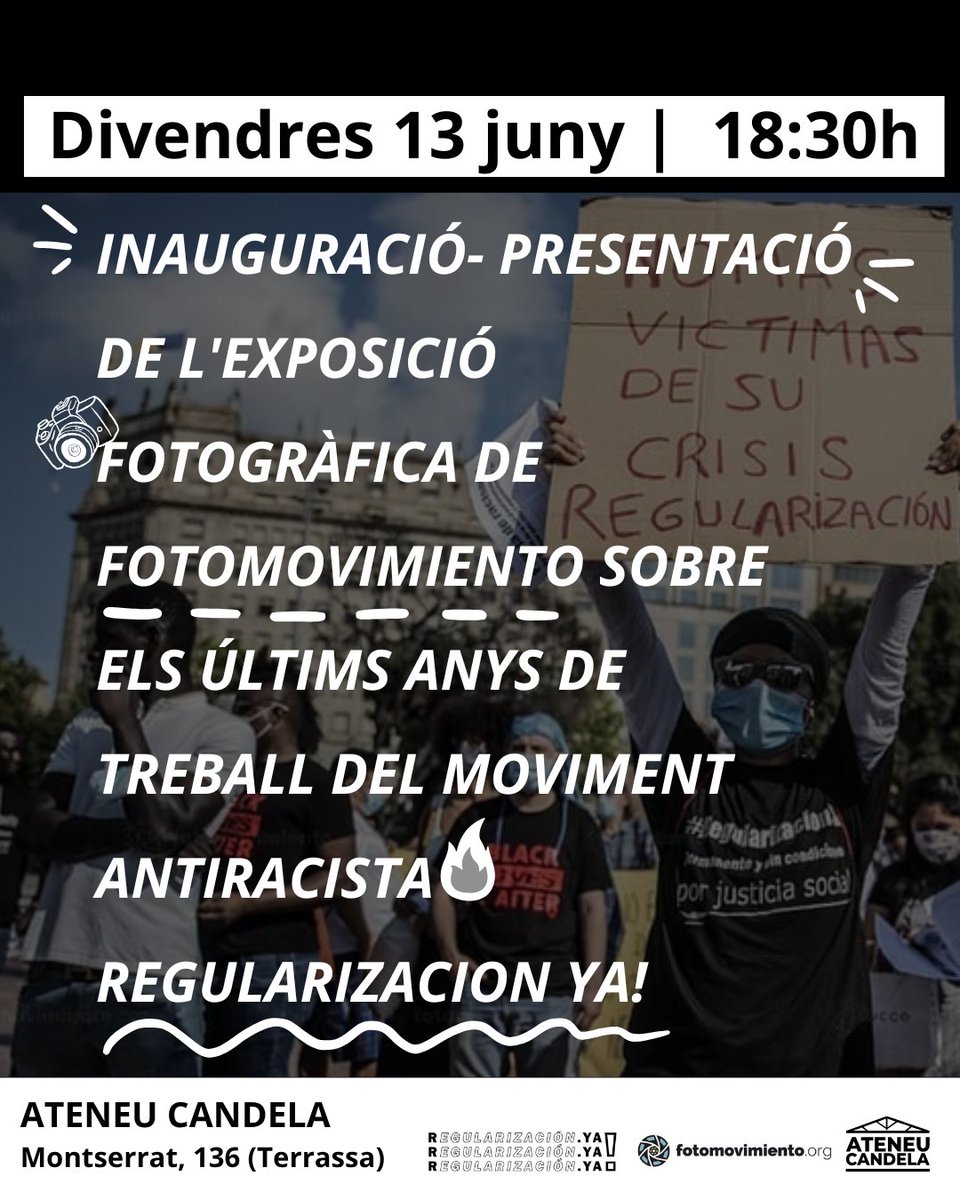 📸 Exposició Regularización Ya!
🗓 Divendres 13 de juny, 18:30h
📍 Fotos de @fotomovimiento + xerrada amb @canallavictoria
🍪 Berenar per tothom que vulgui!
📅 Fins finals de juliol
#RegularizaciónYa #Exposició