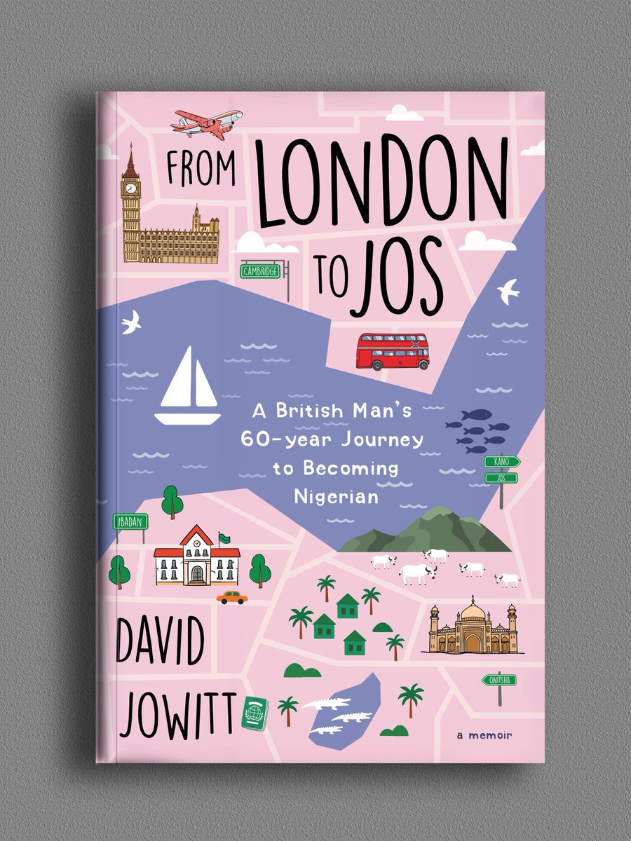 COVER REVEAL

From London to Jos is the remarkable story of David Jowitt, a British academic who made Nigeria his home. What began as a teaching post in the 1960s turned into a lifelong journey of discovery—of people, places, and the nuances of a country he would come to love.