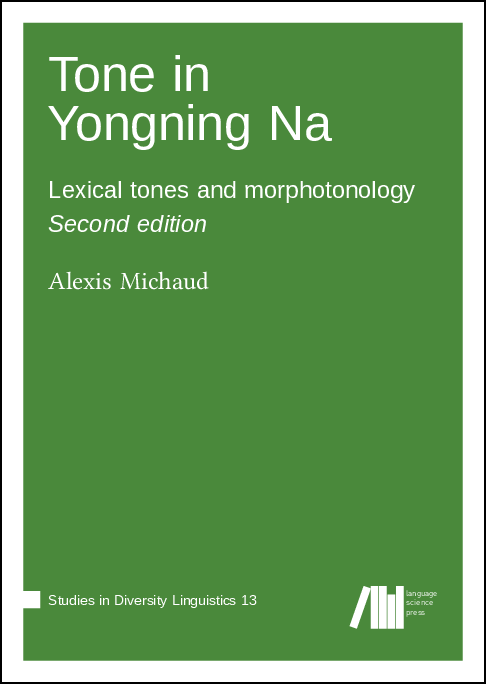 Just published "Tone in Yongning Na: Lexical tones and morphotonology (Second edition)" by Alexis Michaud #sidl #openaccess langsci-press.org/catalog/book/5…