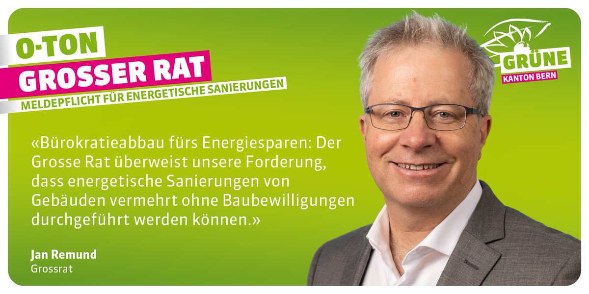 #Sommersession Meldepflicht statt Baubewilligung für energetische Sanierungen: Der Grosse Rat hat die Motion einstimmig überwiesen. 🗯️ <a href="/JanRemund/">Jan Remund</a>