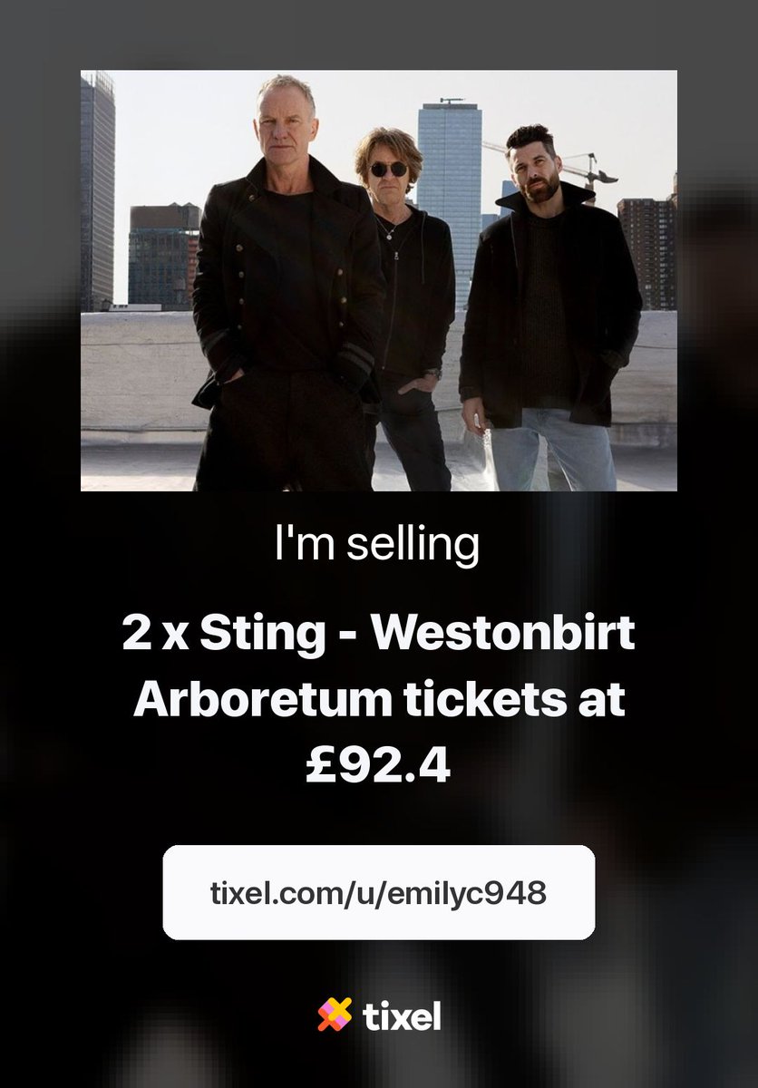 Looking for a #Sting - Westonbirt Arboretum #ticket? Two at face value here: tixel.com/u/emilyc948