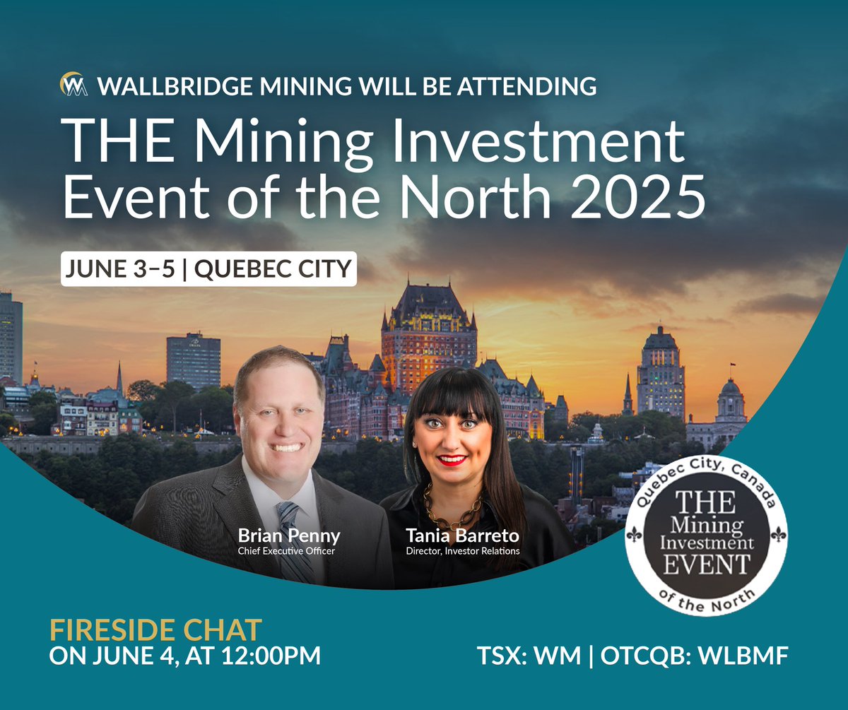 Wallbridge Mining is pleased to be attending THE Mining Investment Event of the North 2025, taking place June 3–5 in Québec City.