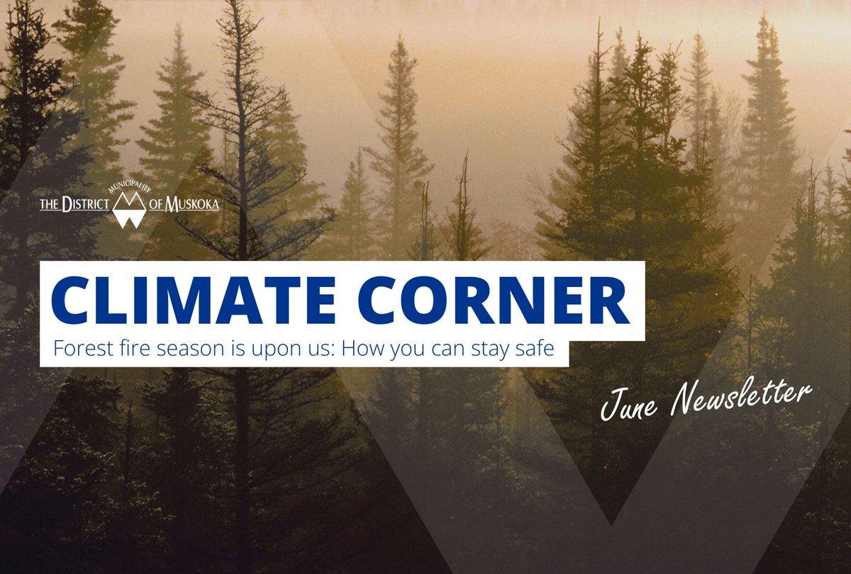 🔥 This month in Climate Corner: Forest Fire Season  
 
As summer begins in Muskoka, so does forest fire season. While fire activity varies each year, climate trends show longer and more active seasons ahead. 

This month’s Climate Corner includes: 
✅ Links to real-time forest