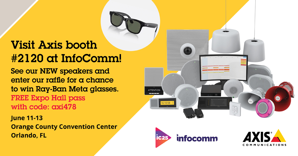 Visit us at InfoComm 2025, booth #2120! See demos of our latest network audio products, learn about integrations &amp; sign up for AXIS Object Analytics training. Get a FREE Expo pass with code: axi478 at pulse.ly/ipklribu9h