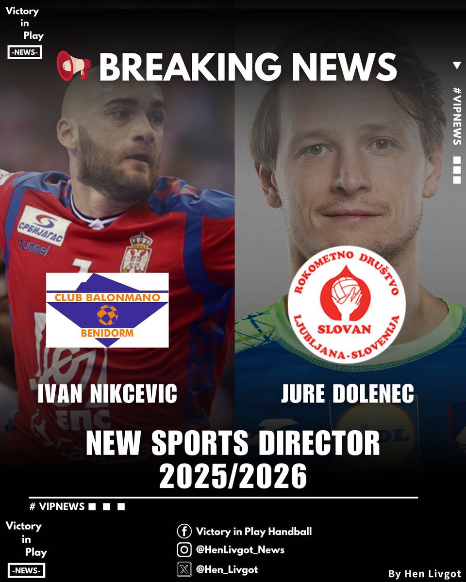 ❗Two Legends, Two New Roles
Ivan Nikcevic 🇷🇸 becomes Sports Director of CB Benidorm!
Jure Dolenec 🇸🇮 takes the lead at RD Slovan Ljubljana as new Sports Director! A new chapter begins for both icons in 2025/2026.
© Hen Livgot (@henlivgot_news)
#Handball