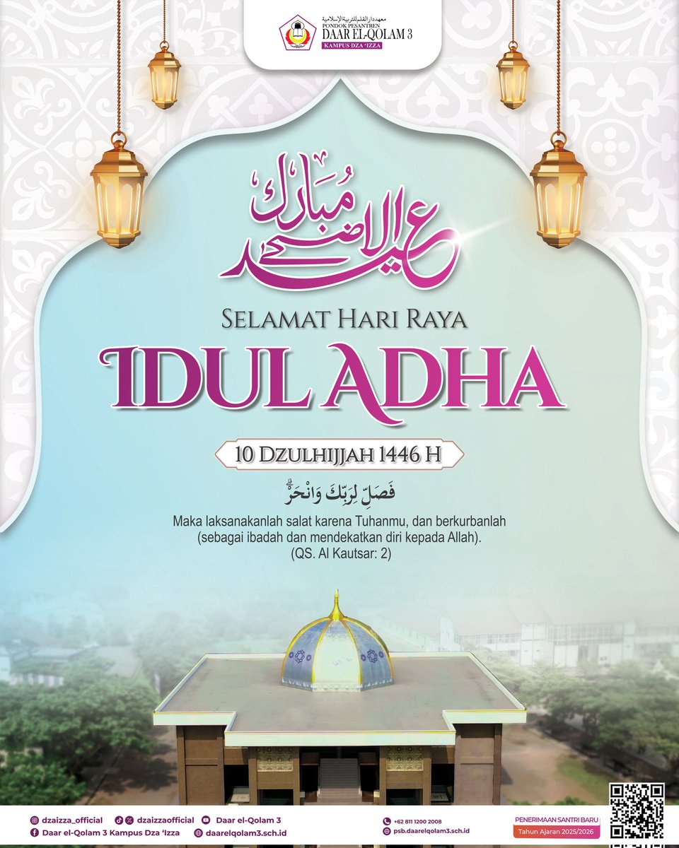 dzaizzaofficial's tweet image. Daar el-Qolam 3 Kampus Dza 'Izza mengucapkan Selamat Hari Raya Idul Adha 1446 H. Semoga Idul Adha kali ini rasa syukur, keikhlasan dan ketaatan kepada Allah SWT semakin meningkat. Amiin 
#daarelqolam3 #kampusdzaizza #santriglobal #ahlulizza #pesantren #iduladha #qurban