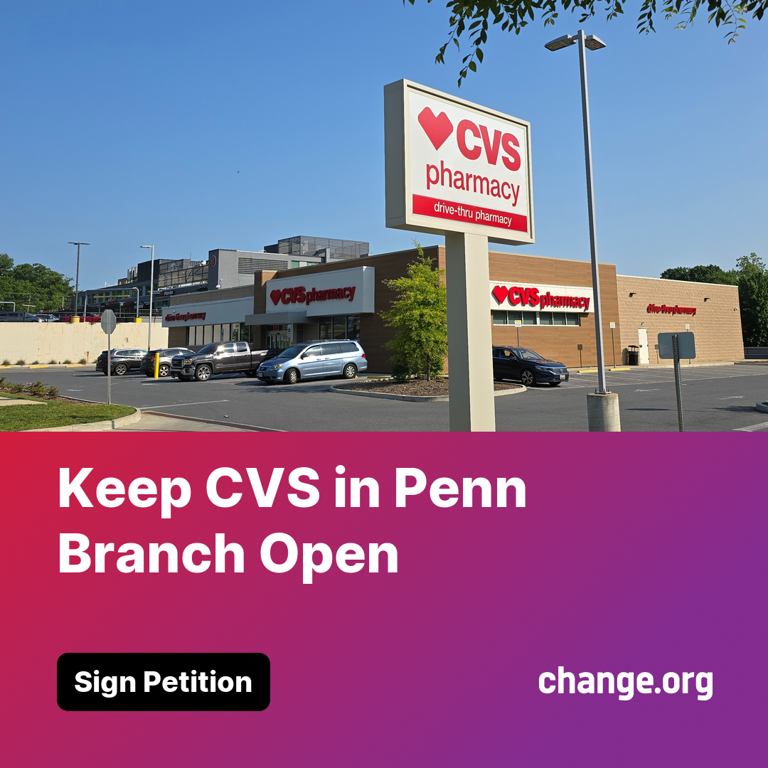 Help us keep CVS open in Penn Branch!  Sign our petition now! change.org/keepcvsinpennb…

#CVS #pennbranch #pennaveeast #DC #SEDC #Ward7 #petition