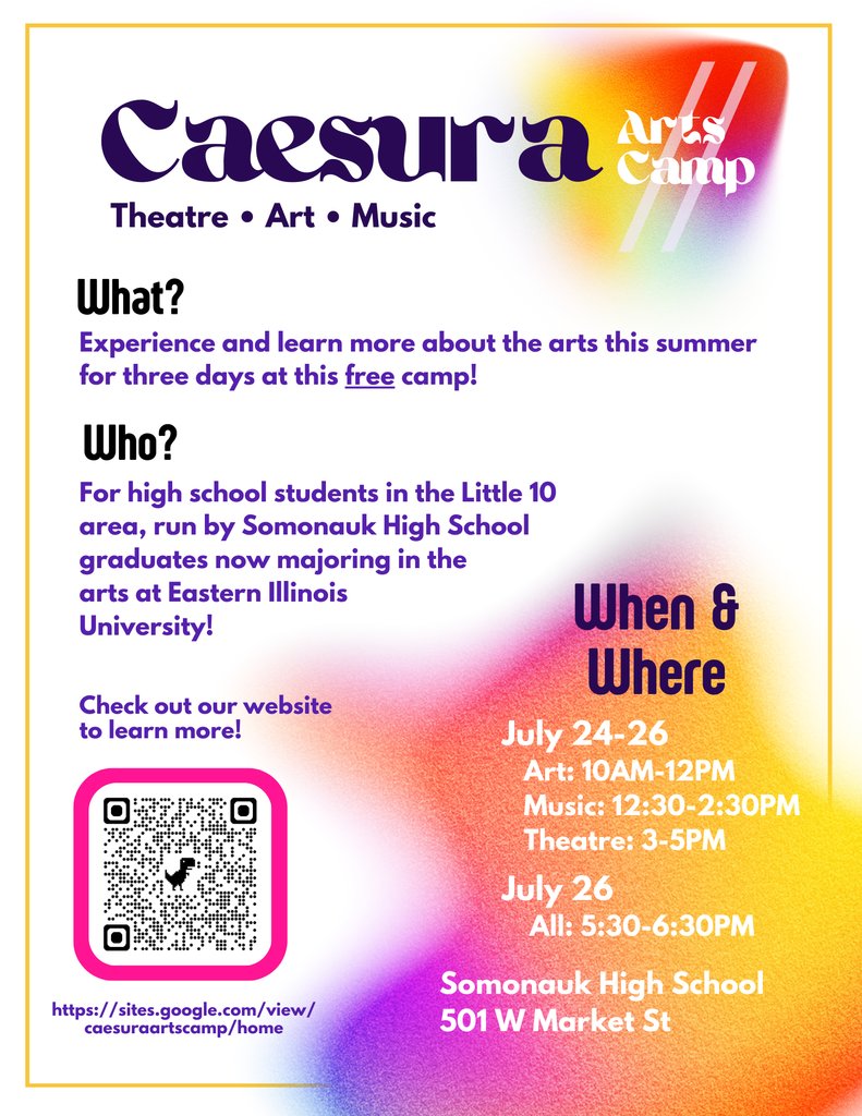July 24-26 Somonauk High School is having a free Theater, Art and Music camp.