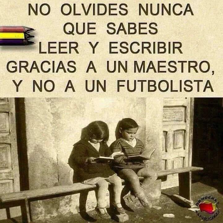 Jamás se olvida uno de quien le enseñó a leer