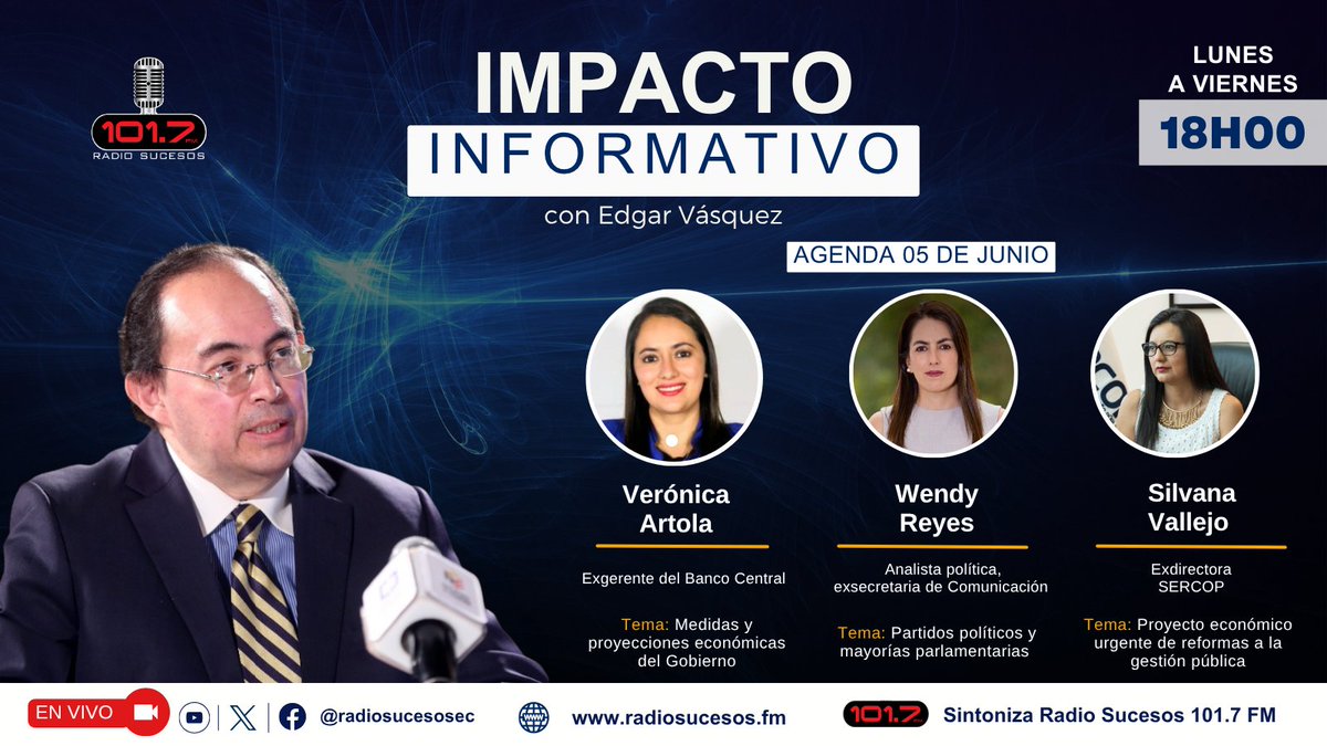 Radio Sucesos Ecuador (@radiosucesosec) on Twitter photo 🔴HOY | A las 18h00 en nuestro programa <a href="/Elimpactoinform/">Impacto Informativo</a> junto a <a href="/e6vasquez/">Edgar Vásquez</a> nos acompañan:
🔹Verónica Artola <a href="/VeronicaArtolaJ/">Verónica Artola Jarrín</a>
🔹Wendy Reyes <a href="/wendyreyesch/">Wendy Reyes Chiriboga</a>
🔹Silvana Vallejo <a href="/silvanavallejo/">Silvana Vallejo Páez</a>
Sintoniza 101.7 FM
#EnVivo por Facebook y YouTube 🔴HOY | A las 18h00 en nuestro programa <a href="/Elimpactoinform/">Impacto Informativo</a> junto a <a href="/e6vasquez/">Edgar Vásquez</a> nos acompañan:
🔹Verónica Artola <a href="/VeronicaArtolaJ/">Verónica Artola Jarrín</a>
🔹Wendy Reyes <a href="/wendyreyesch/">Wendy Reyes Chiriboga</a>
🔹Silvana Vallejo <a href="/silvanavallejo/">Silvana Vallejo Páez</a>
Sintoniza 101.7 FM
#EnVivo por Facebook y YouTube
