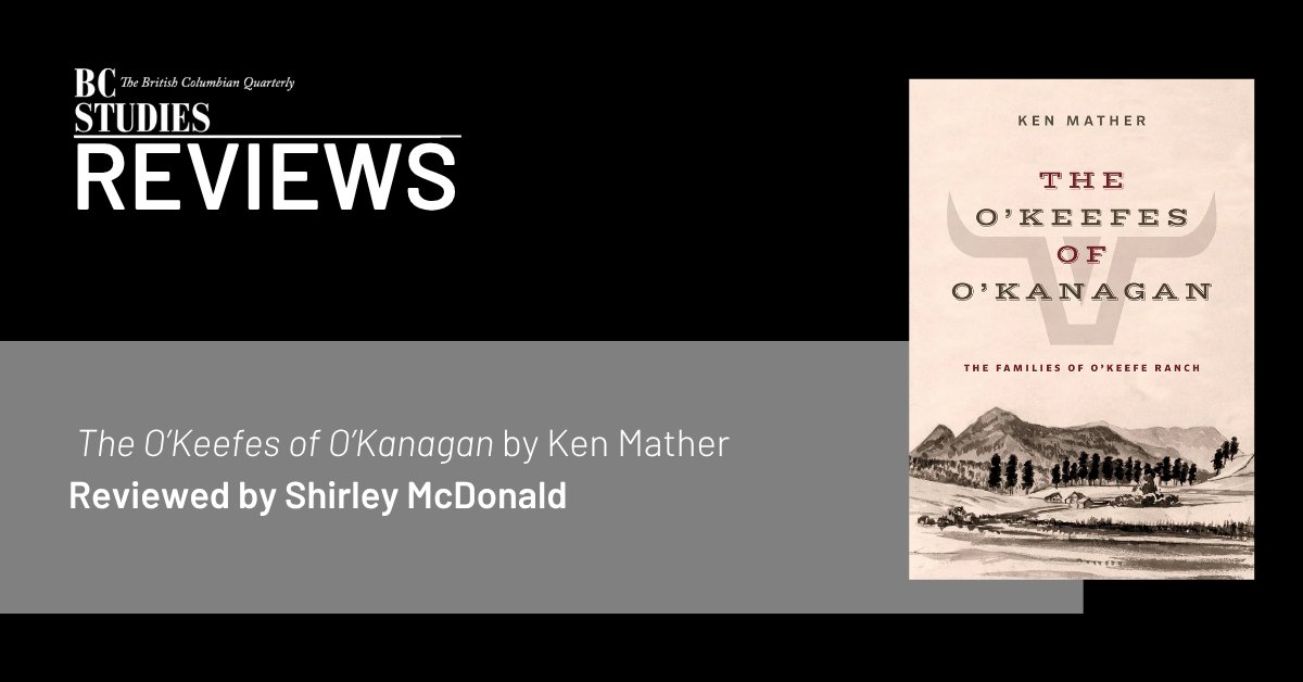 BC Studies Journal (@bcstudies) on Twitter photo Book Review: The O'Keefes of O'Kanagan by Ken Mather (<a href="/HHPublishing/">Heritage House</a>)
Reviewed by Shirley McDonald
Read the full review at the link in our bio!
#bcstudies #bookreview #history #canadianhistory #bchistory #okanagan #vernon Book Review: The O'Keefes of O'Kanagan by Ken Mather (<a href="/HHPublishing/">Heritage House</a>)
Reviewed by Shirley McDonald
Read the full review at the link in our bio!
#bcstudies #bookreview #history #canadianhistory #bchistory #okanagan #vernon