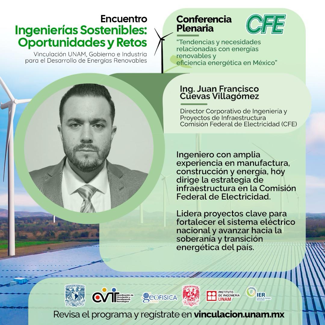¿Te interesan las energías renovables? ¡Esta conferencia es para ti! 🌱
El Ing. Juan Francisco Cuevas Villagómez hablará de las tendencias y necesidades en el sector⚡️

📅 Viernes 13 de junio
🌐 Modalidad híbrida
⏰ 9:30 horas

Registro y programa en:
▶️ vinculacion.unam.mx