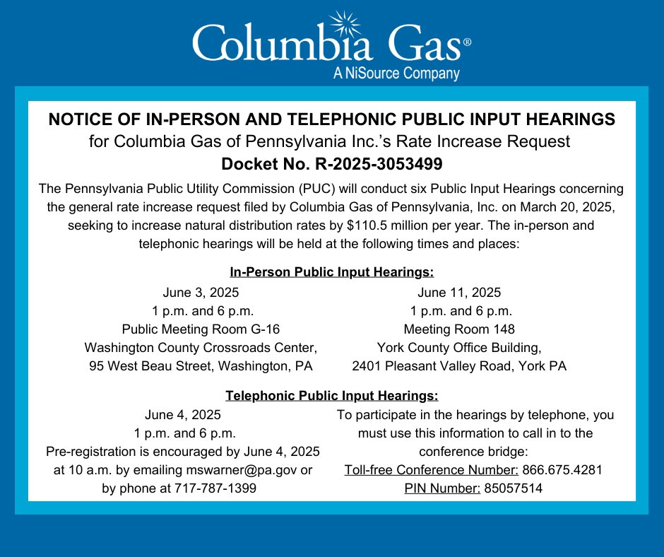 ColumbiaGasPA's tweet photo. The Pennsylvania Public Utility Commission has scheduled six public input hearings to receive public comment on Columbia Gas of Pennsylvania Inc.'s request to increase its natural gas distribution rates.

For more information, please visit: https://t.co/Hrm5xgN5gK https://t.co/FoFEvHIhTn