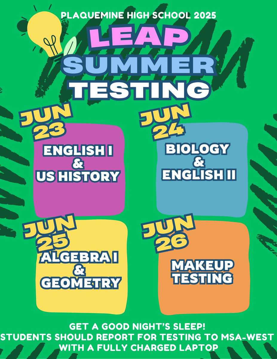 PlaquemineHigh's tweet photo. The Summer LEAP Testing Schedule is out! ๐ Be sure to check the flyer for your testing dates and details.
Come prepared:
Get a good night's sleep
Bring a fully charged laptop
Testing will take place on MSA-West's campus.
Arrival time is 7:00-7:30.
Letโs finish strong!
#PHPride https://t.co/4OavKwSGGT