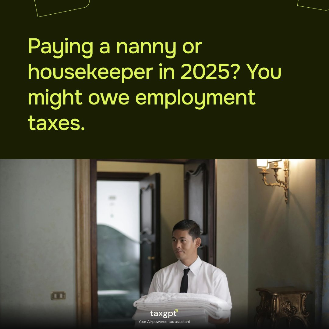If you pay $2,800 or more in cash wages to a household employee this year, you're considered an employer by the IRS and are responsible for:

• Social Security &amp; Medicare (total 15.3%)
 • FUTA tax (up to 6% on the first $7,000)
 • Schedule H filed with your 1040
 • Form W-2