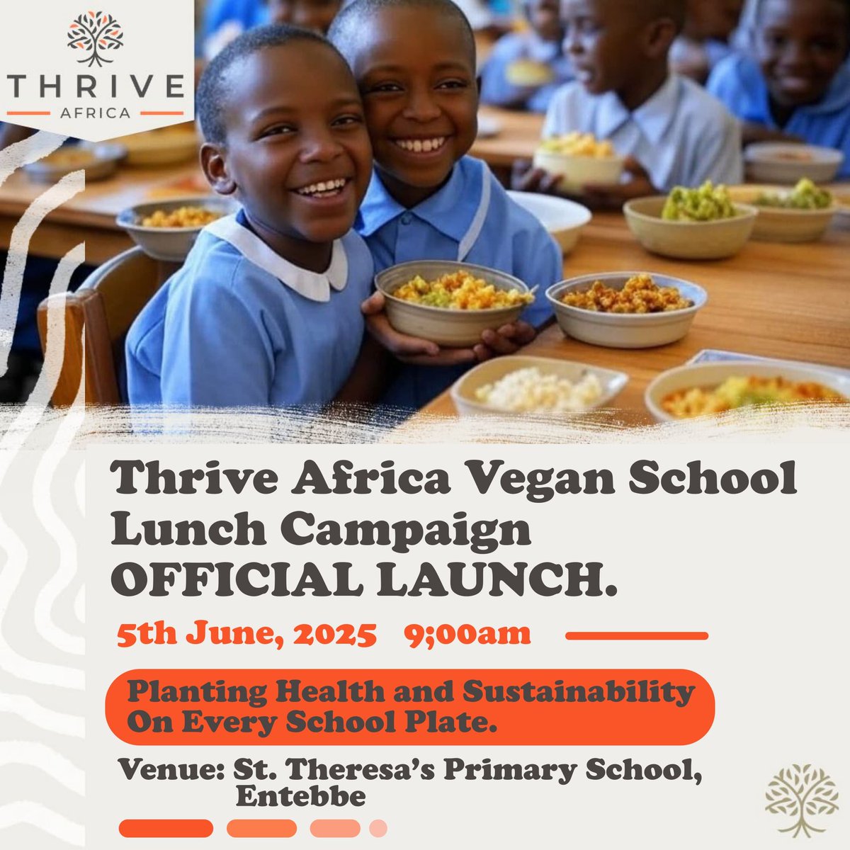 We’re thrilled to announce the official launch of the Thrive Africa Vegan School Lunch Campaign 2025 at Thereza's Primary School in Entebbe
 Pupils at Thereza’s will enjoy nutritious, 100% vegan meals supporting health, compassion, and sustainability from a young age